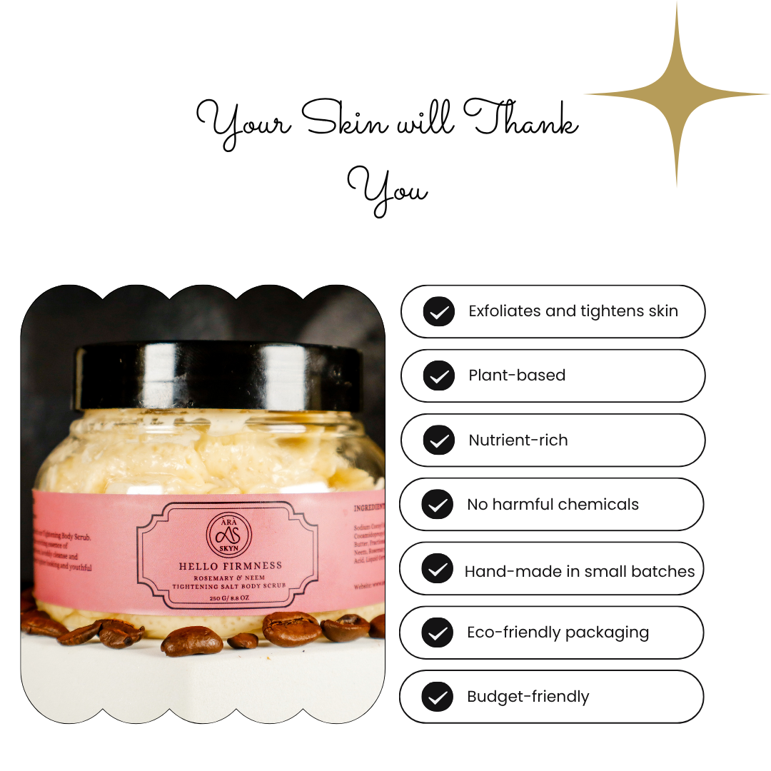 Hello Firmness! Tightening Body Scrub